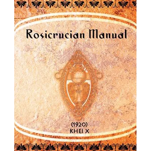 Rosicrucian Manual (1920)