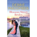 Blossom Street Brides: A Blossom Street Novel