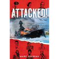 Attacked!: Pearl Harbor and the Day War Came to America