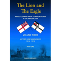 The Lion and The Eagle: Volume 3 part 1
