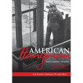 American Hangman: Msgt. John C. Woods: The United States Army's Notorious Executioner in World War II and Nürnberg