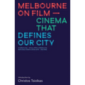 Melbourne on Film: Cinema That Defines Our City