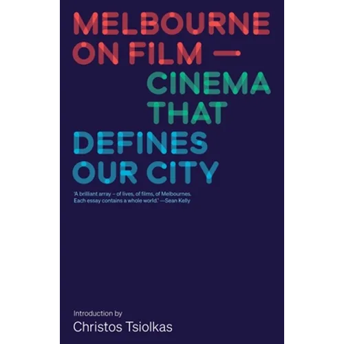 Melbourne on Film: Cinema That Defines Our City
