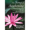 The Song of Awakening: A Guide to Liberation Through Marananussati 'Mindfulness of Death'