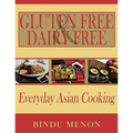 Gluten Free and Dairy Free Everyday Asian Cooking