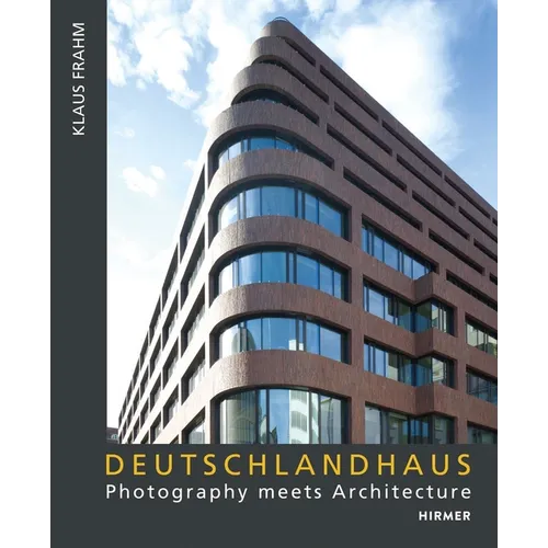 Deutschlandhaus: Photography Meets Architecture Klaus Frahm 2024--Fritz Block 1930