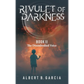Rivulet of Darkness: Book II The Disembodied Voice