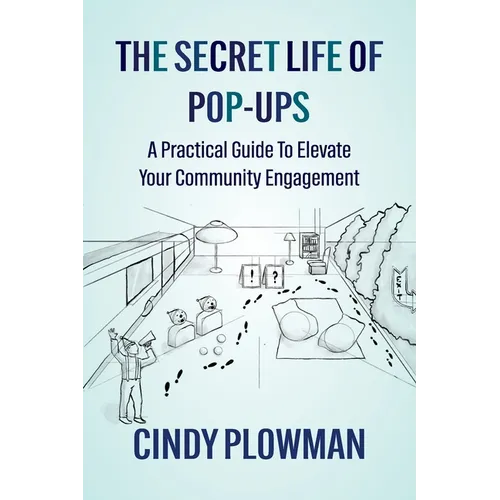 The Secret Life of Pop-Ups: A Practical Guide To Elevate Your Community Engagement