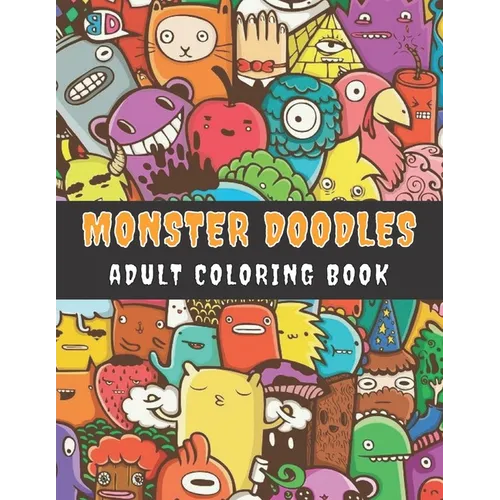 70 Doodles Adult Coloring Book: Adult Coloring Book, Hours Of Fun And Relaxation
