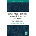 What Music Schools Learned from the Pandemic: The 2020 Revision