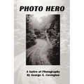 Photo Hero: A Satire of Photography