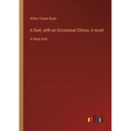 A Duet, with an Occasional Chorus; A novel: in large print