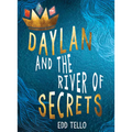 Daylan and the River of Secrets