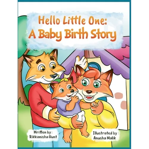 Hello, Little One: A Baby Birth Story