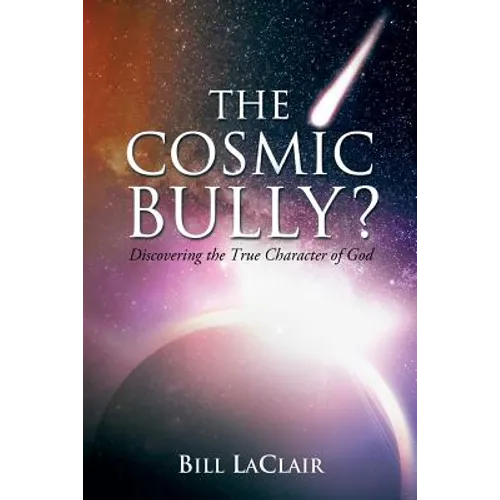 The Cosmic Bully?