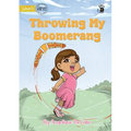Throwing My Boomerang - Our Yarning
