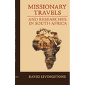 Missionary Travels and Researches in South Africa