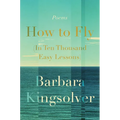 How to Fly (in Ten Thousand Easy Lessons): Poetry