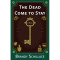 The Dead Come to Stay