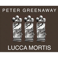 Peter Greenaway: Lucca Mortis