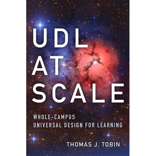 UDL at Scale: Whole-Campus Universal Design for Learning