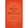 El Manual para Mitigación: Una Guía Práctica para la Comunidad Alrededor de un Caso Criminal