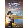 A Change of Scenery - The Canon City Chronicles, Book 4: The Canon City Chronicles, Book 4