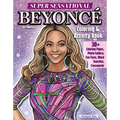 Super Sensational Beyonce Coloring & Activity Book: Features Photo Gallery, Fun Facts, Word Searches, Crosswords