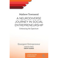 A Neurodiverse Journey in Social Entrepreneurship: Embracing the Spectrum