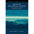 Darkest Before the Dawn: A Brief History of the Rise of Christianity in China
