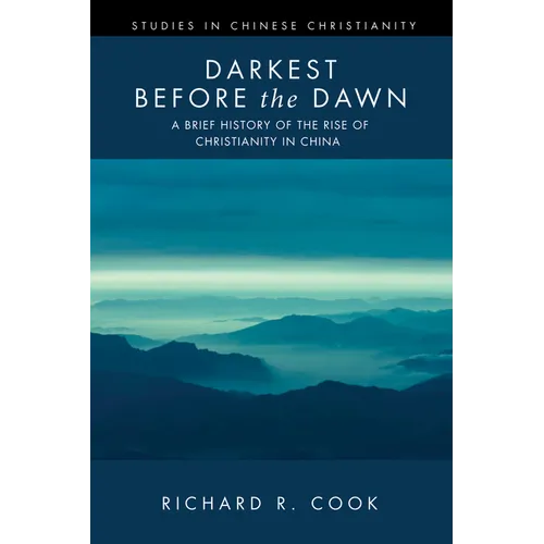 Darkest Before the Dawn: A Brief History of the Rise of Christianity in China