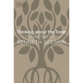 Thinking about the Torah: A Philosopher Reads the Bible