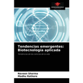 Tendencias emergentes: Biotecnología aplicada