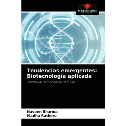 Tendencias emergentes: Biotecnología aplicada
