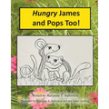 Hungry James and Pops Too!