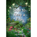 How To Keep A Fairy