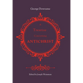 A Treatise Concerning Antichrist: Divided into two books: the former, proving that the pope is Antichrist; the latter, maintaining the same assertion