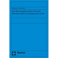 Can the European Union Force Its Member States to Introduce the Euro?