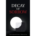 Decay of Sorrow