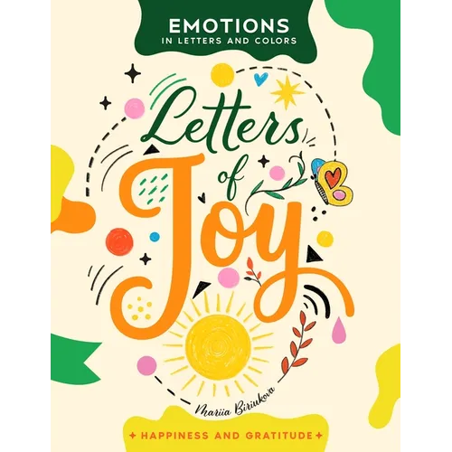 Letters of Joy: A Creative Journey of Hand-Lettering, Coloring, and Self-Expression
