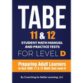 TABE 11 and 12 Student Math Manual and Practice Tests for Level D