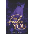 The Feel of You