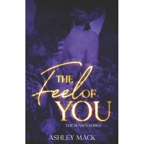 The Feel of You