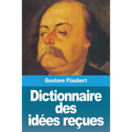 Dictionnaire des idées reçues