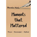 Moments that Mattered