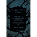 The Stalls of Barchester Cathedral (Fantasy and Horror Classics)