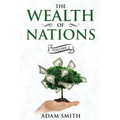 The Wealth of Nations Volume 2 (Books 4-5): Annotated