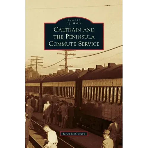 Caltrain and the Peninsula Commute Service