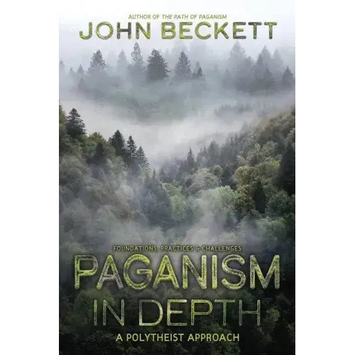 Paganism in Depth: A Polytheist Approach