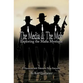 The Media & the Mob: Exploring the Mafia Mystique: A Discussion with Television News Executives